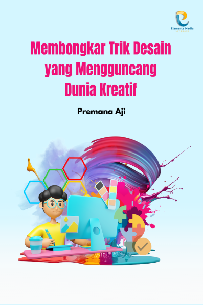 Membongkar Trik Desain yang Mengguncang Dunia Kreatif